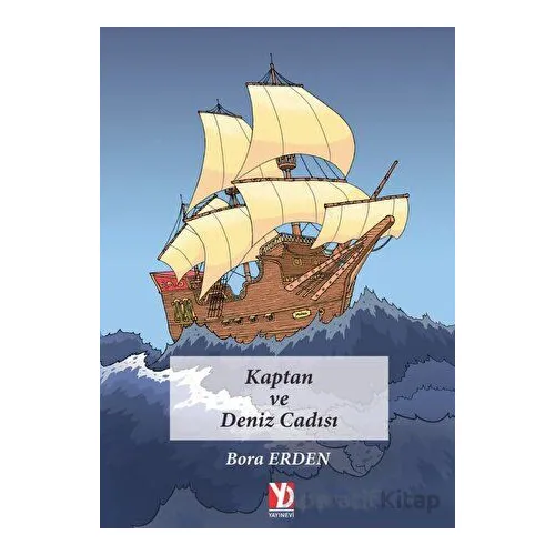 Kaptan ve Deniz Cadısı - Bora Erden - Yazardan Direkt Yayınevi