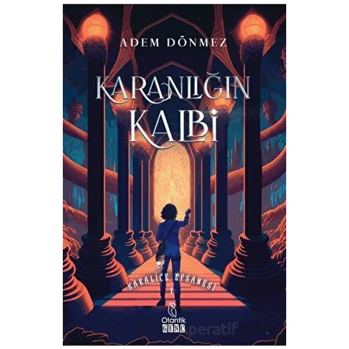 Karanlığın Kalbi - Adem Dönmez - Otantik Kitap
