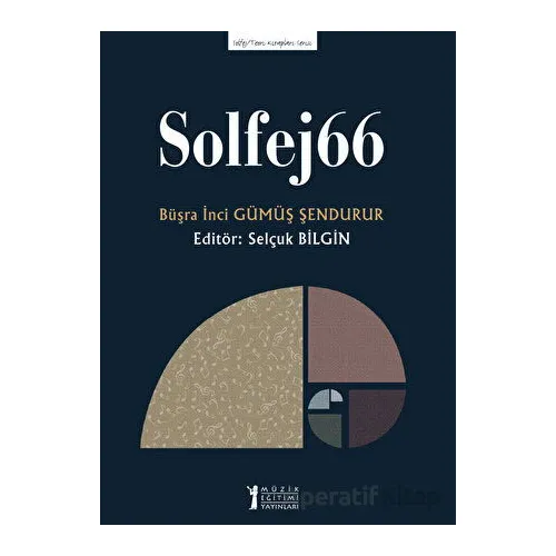Solfej66 - Büşra İnci Gümüş Şendurur - Müzik Eğitimi Yayınları