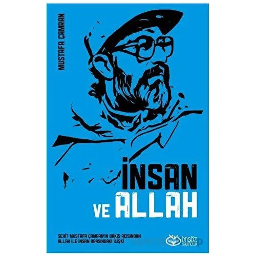 İnsan ve Allah - Mustafa Çamran - Önsöz Yayıncılık
