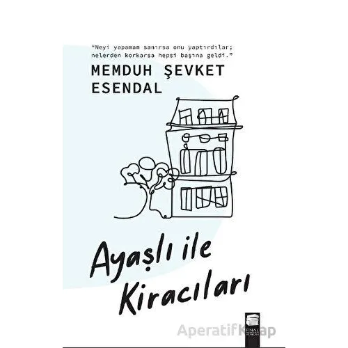 Ayaşlı ile Kiracıları - Memduh Şevket Esendal - Final Kültür Sanat Yayınları