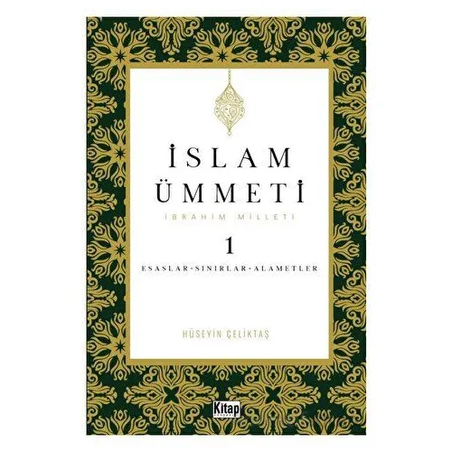 İslam Ümmeti 1 (İbrahim Milleti) Esaslar- Sınırlar-Alametler