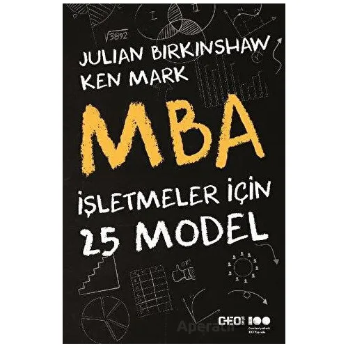 MBA - İşletmeler İçin 25 Model - J. Birkinshaw - CEO Plus