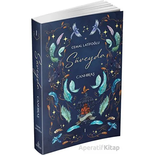 Süveyda 1: Canhıraş - Cemal Latifoğlu - Ephesus Yayınları