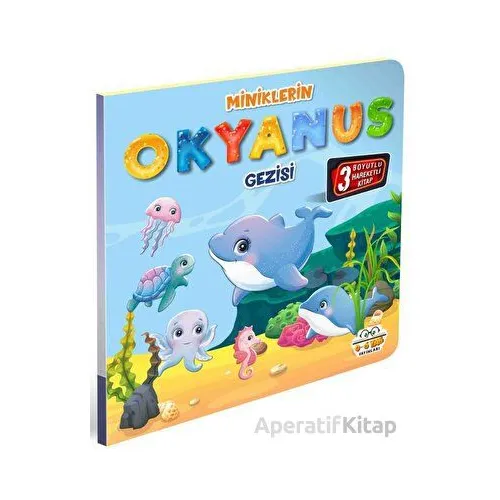 Miniklerin Okyanus Gezisi - Kolektif - 0-6 Yaş Yayınları