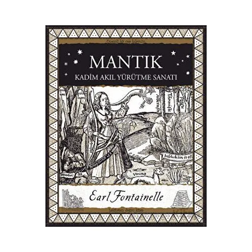 Mantık – Kadim Akıl Yürütme Sanatı - Earl Fontainelle - A7 Kitap
