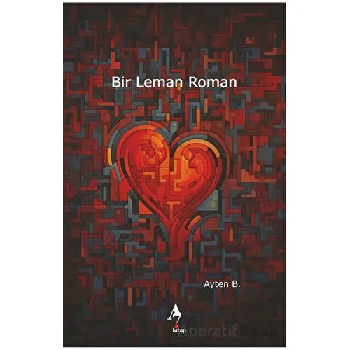 Bir Leman Roman - Ayten B. - A7 Kitap