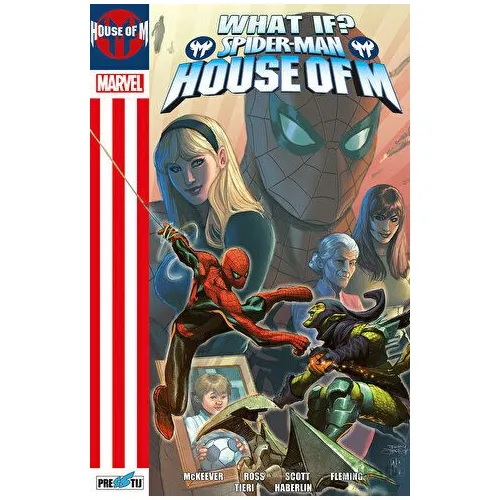 What If? Spider-Man: House Of M - Mike Gallagher - Presstij Kitap