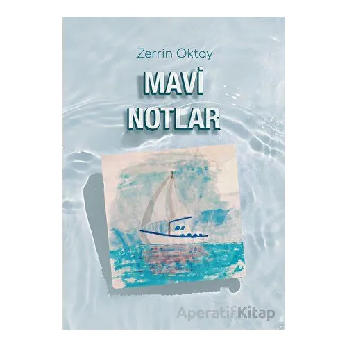 Mavi Notlar - Zerrin Oktay - İzan Yayıncılık