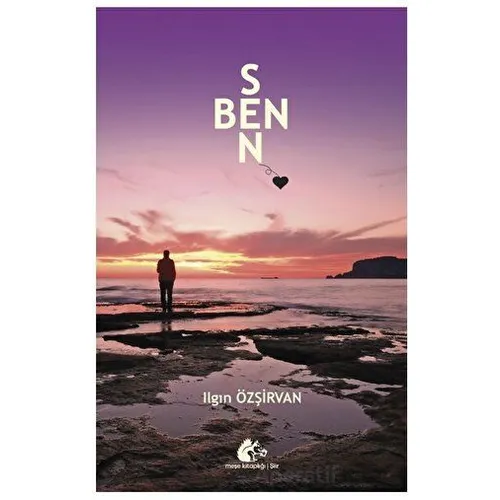 Ben Sen - Ilgın Özşirvan - Meşe Kitaplığı