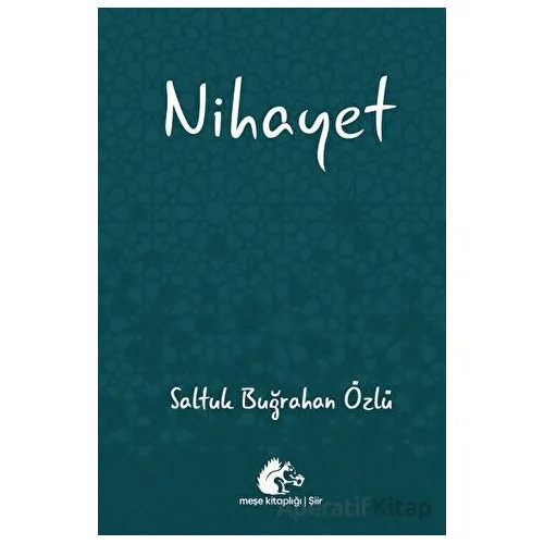 Nihayet - Saltuk Buğrahan Özlü - Meşe Kitaplığı