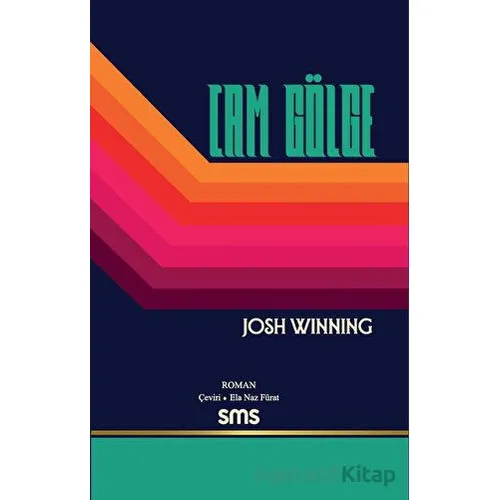 Cam Gölge - Josh WINNING - Sms Yayınları