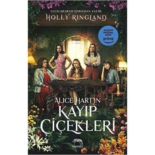 Alice Hartın Kayıp Çiçekleri - Holly Ringland - Yabancı Yayınları