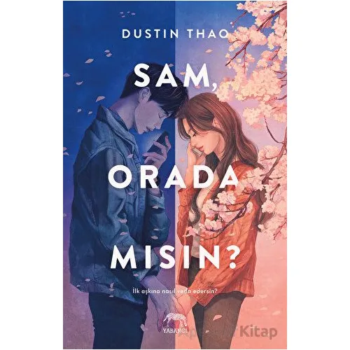 Sam, Orada Mısın? - Dustin Thao - Yabancı Yayınları