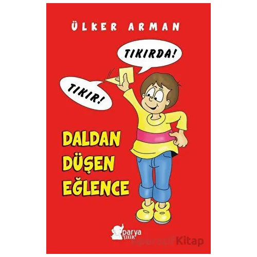 Daldan Düşen Eğlence - Ülker Arman - Parya Kitap
