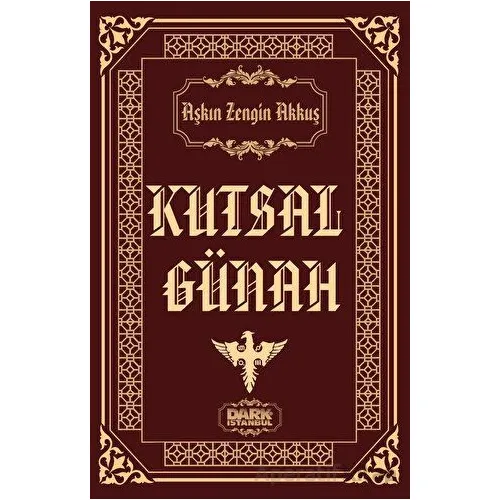 Kutsal Günah - Aşkın Zengin Akkuş - Dark İstanbul