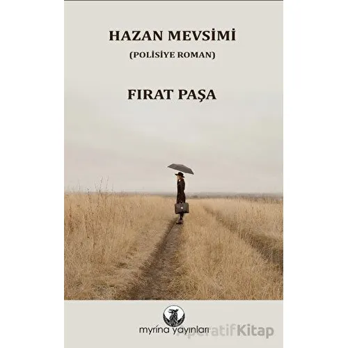 Hazan Mevsimi - Fırat Paşa - Myrina Yayınları