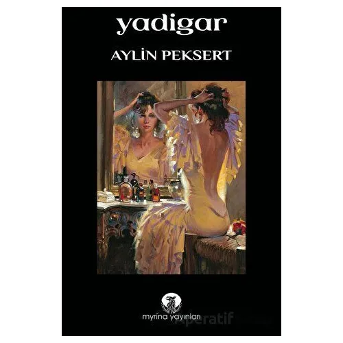 Yadigar - Aylin Peksert - Myrina Yayınları