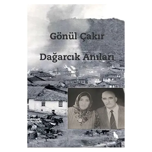Dağarcık Anıları - Gönül Çakır - Zuzu Kitap