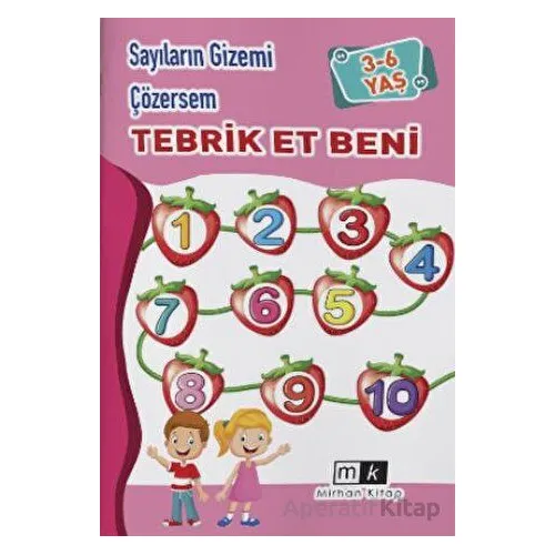 Sayıların Gizemi Çözersem Tebrik Et Beni 3-6 Yaş - Mahmut Yılmaz - Mirhan Kitap