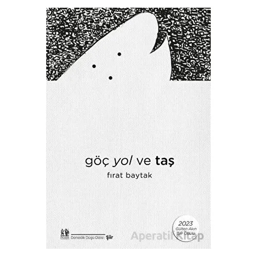 Göç Yol ve Taş - Fırat Baytak - Pikaresk Yayınevi