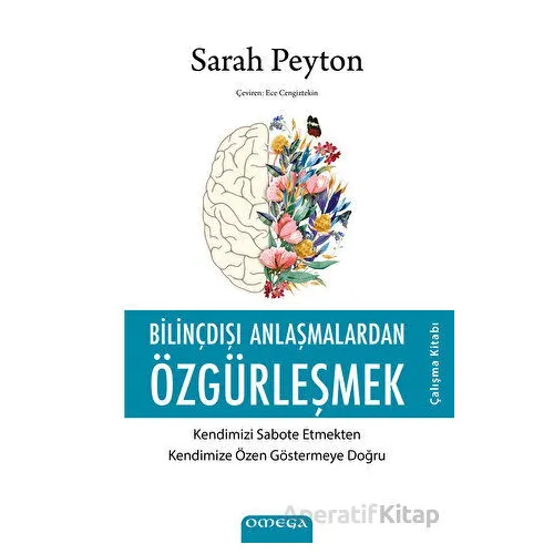 Bilinçdışı Anlaşmalardan Özgu¨rleşmek - Sarah Peyton - Omega