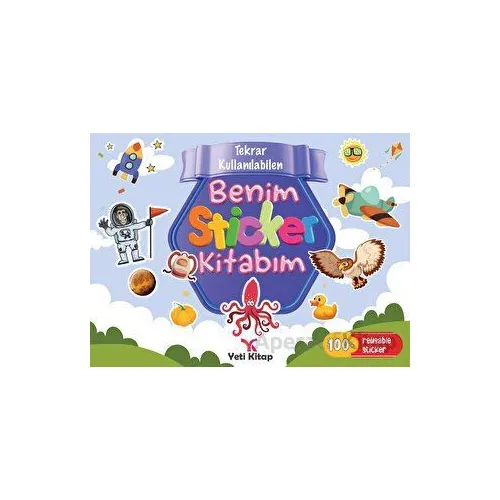 Tekrar Kullanılabilen Benim Sticker Kitabım - Feyyaz Ulaş - Yeti Kitap