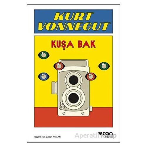 Kuşa Bak - Kurt Vonnegut - Can Yayınları