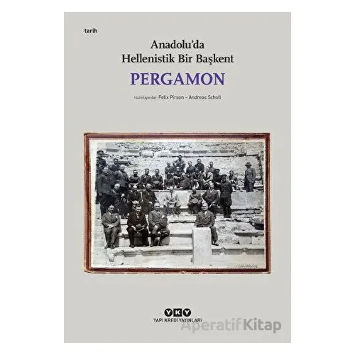 Pergamon - Anadoluda Hellenistik Bir Başkent - Kolektif - Yapı Kredi Yayınları