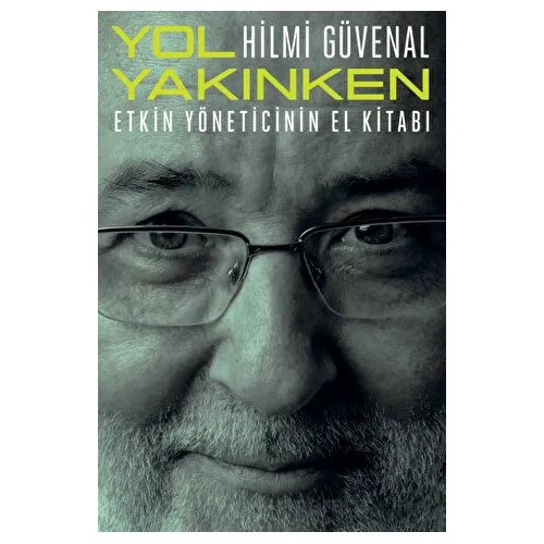 Yol Yakınken - Hilmi Güvenal - Remzi Kitabevi