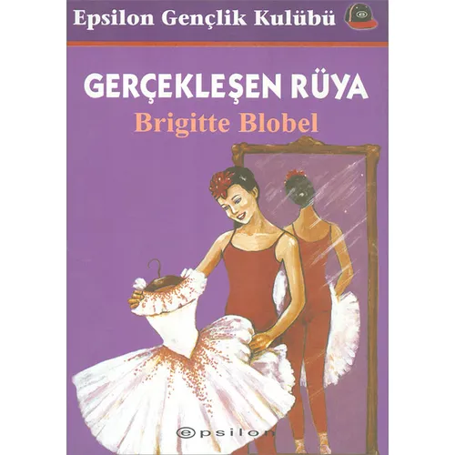 Gerçekleşen Rüya - Brigitte Blobel - Epsilon Yayınevi