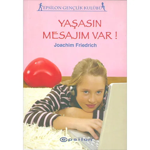 Yaşasın Mesajım Var - Joachim Friedrich - Epsilon Yayınevi