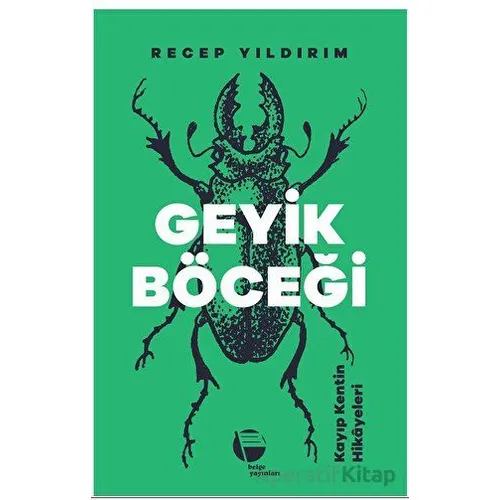 Geyik Böceği - Recep Yıldırım - Belge Yayınları
