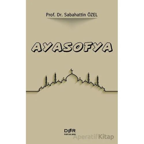 Ayasofya - Sabahattin Özel - Der Yayınları