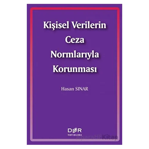 Kişisel Verilerin Ceza Normlarıyla Korunması - Hasan Sınar - Der Yayınları