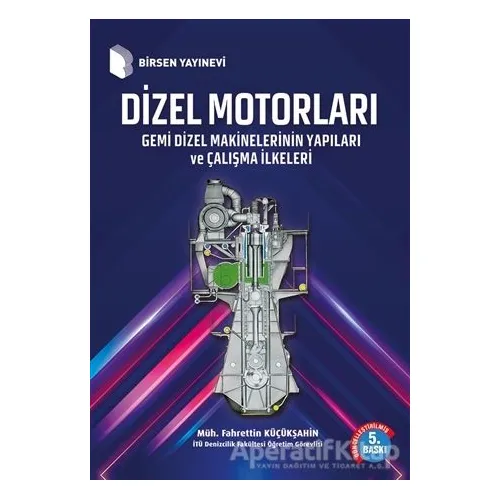 Dizel Motorları - Fahrettin Küçükşahin - Birsen Yayınevi