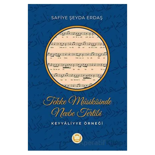 Tekke Musikisinde Nevbe Tertibi Keyyaliyye Örneği