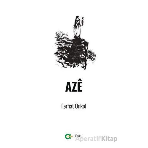 Aze - Ferhat Önkol - Aram Yayınları