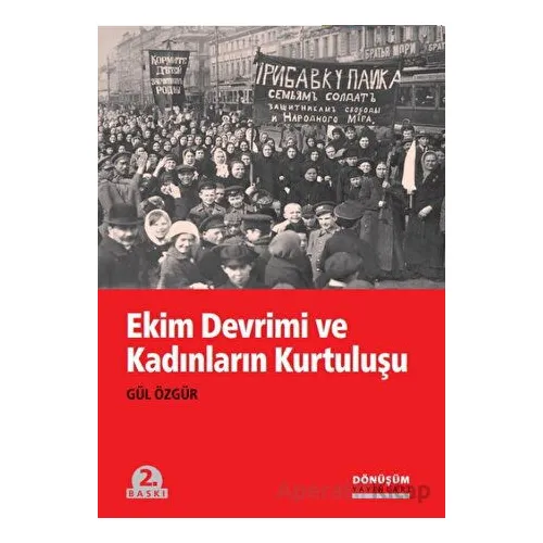 Ekim Devrimi ve Kadınların Kurtuluşu - Gül Özgür - Dönüşüm Yayınları
