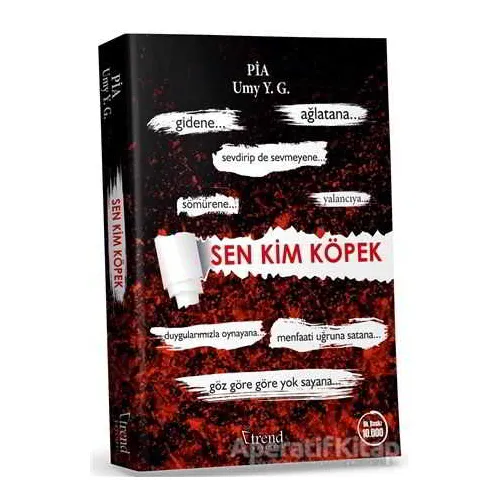 Sen Kim Köpek - Pia Umy Y.G - Trend Kitap