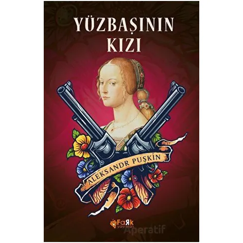 Yüzbaşının Kızı - Aleksandr Puşkin - Fark Yayınları