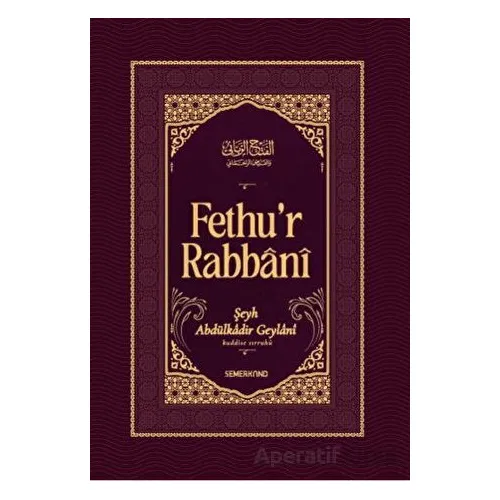 Fethur Rabbani - Abdulkadir Geylani - Semerkand Yayınları