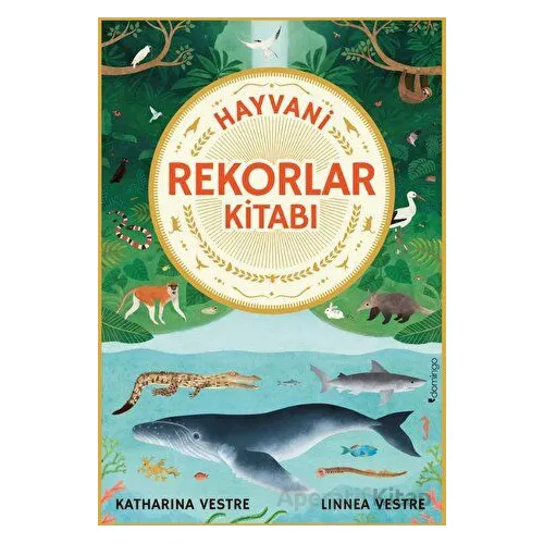 Hayvani Rekorlar Kitabı - Linnea Vestre - Domingo Yayınevi