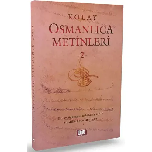 Kolay Osmanlıca Metinleri 2 - Mustafa Köseoğlu - Kitap Kalbi Yayıncılık