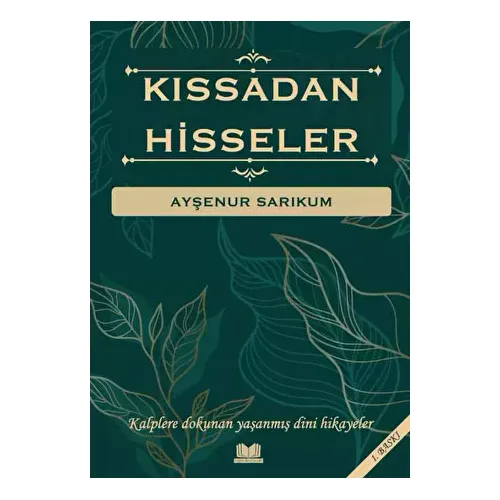 Kıssadan Hisseler - Ayşenur Sarıkum - Kitap Kalbi Yayıncılık
