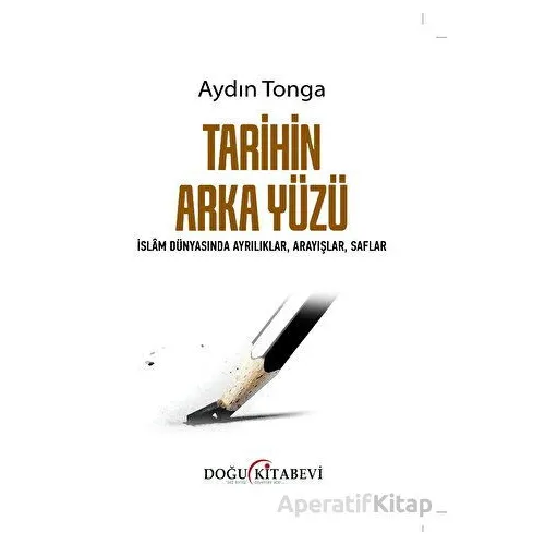 Tarihin Arka Yüzü - Aydın Tonga - Doğu Kitabevi