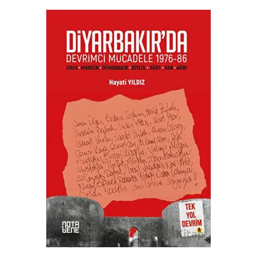 Diyarbakır’da Devrimci Mücadele 1976-86 - Hayati Yıldız - Nota Bene Yayınları