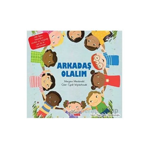 Arkadaş Olalım - Maryann Macdonald - Yakamoz Yayınevi