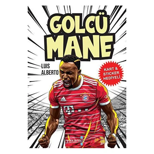 Golcü Mane - Luİs Alberto - Yakamoz Yayınevi
