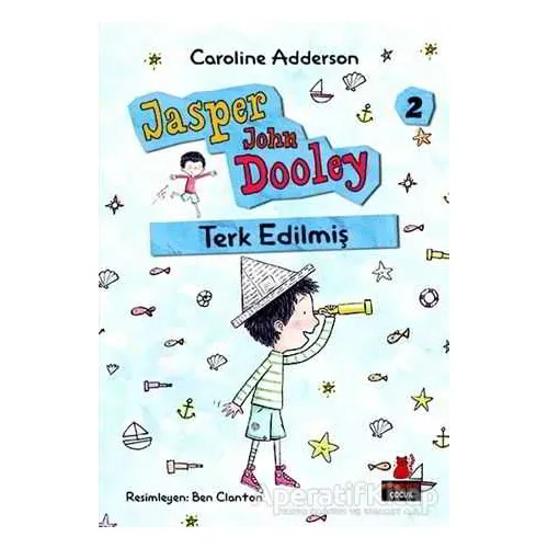 Terk Edilmiş - Caroline Adderson - Kırmızı Kedi Çocuk